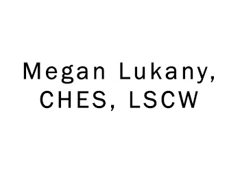 Megan Lukany, CHES, LSCW