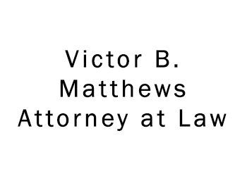 Victor B. Matthews Attorney at Law