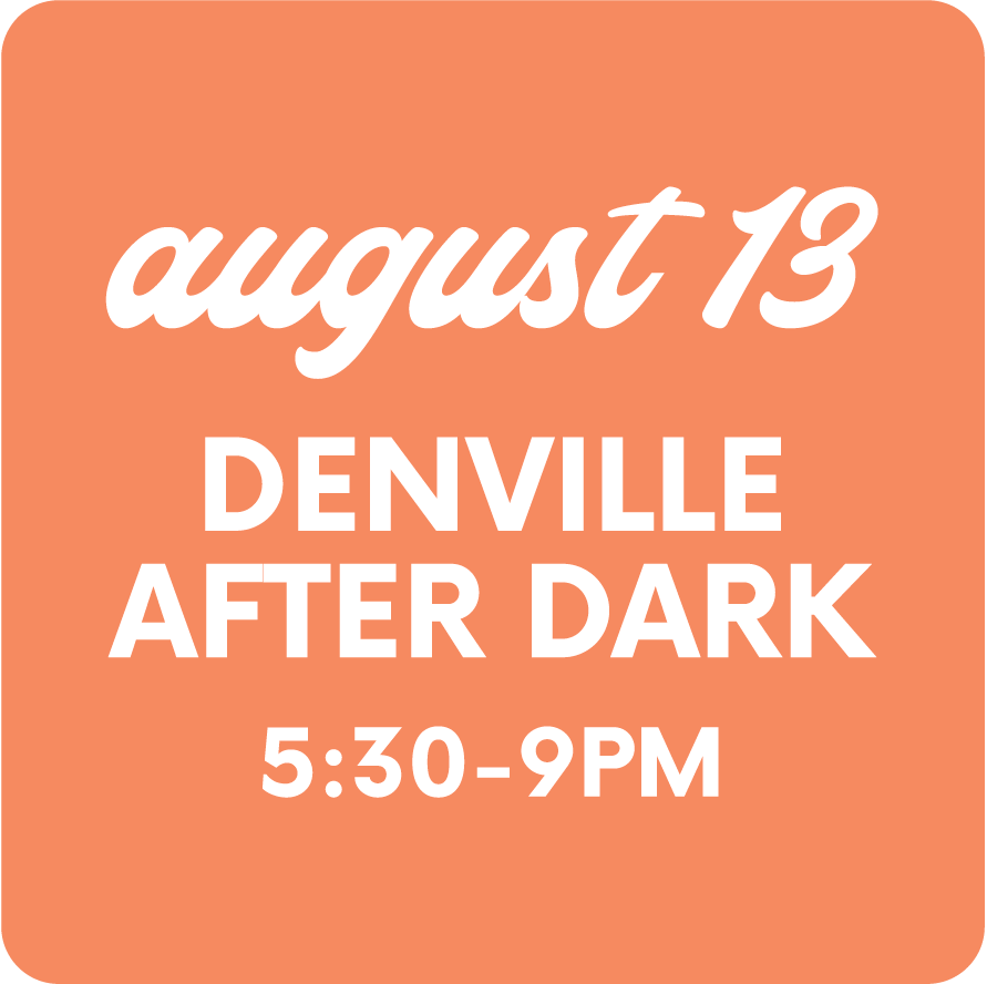 Downtown Denville After Dark, Friday August 13, 5:30-9pm