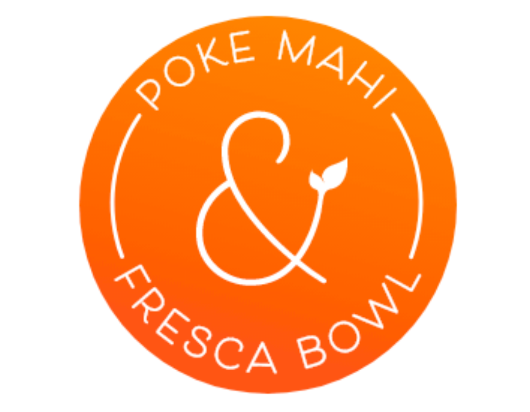 Fresca Bowl and Poke Mahi