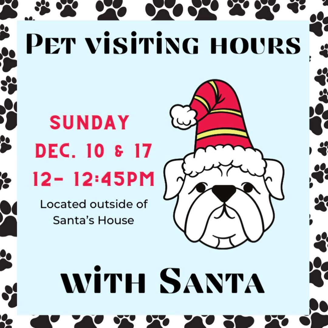 Visit Santa at Santaland - Pet Visiting Hours